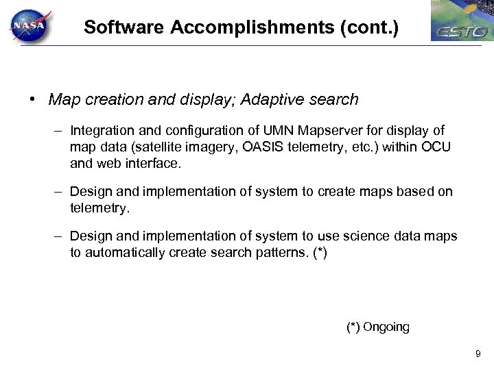 Software Accomplishments (cont. ) • Map creation and display; Adaptive search – Integration and