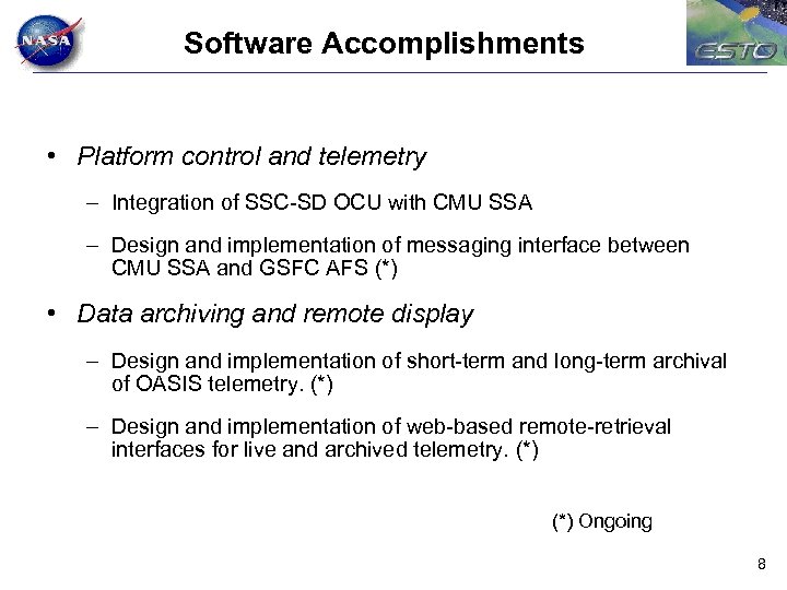 Software Accomplishments • Platform control and telemetry – Integration of SSC-SD OCU with CMU