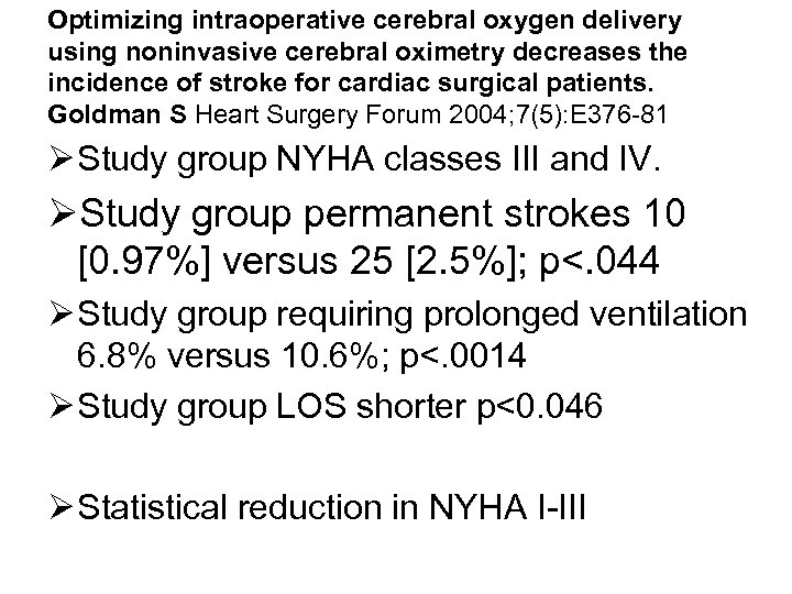 Optimizing intraoperative cerebral oxygen delivery using noninvasive cerebral oximetry decreases the incidence of stroke