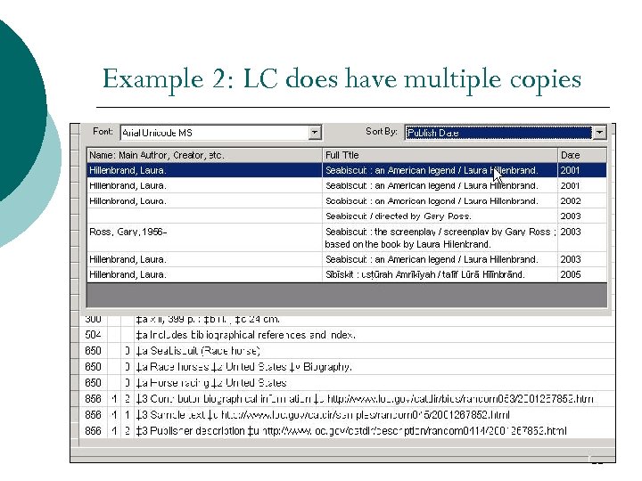 Example 2: LC does have multiple copies 21 