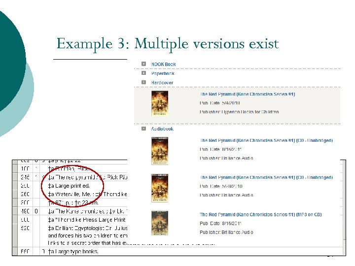 Example 3: Multiple versions exist 34 