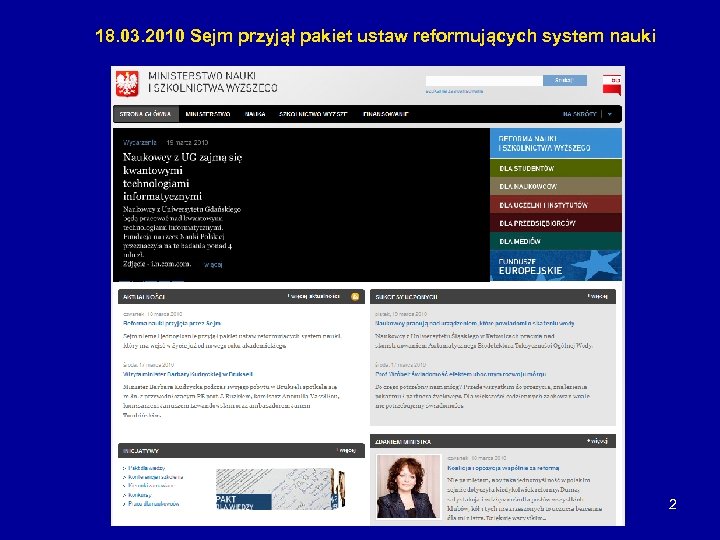 18. 03. 2010 Sejm przyjął pakiet ustaw reformujących system nauki 2 