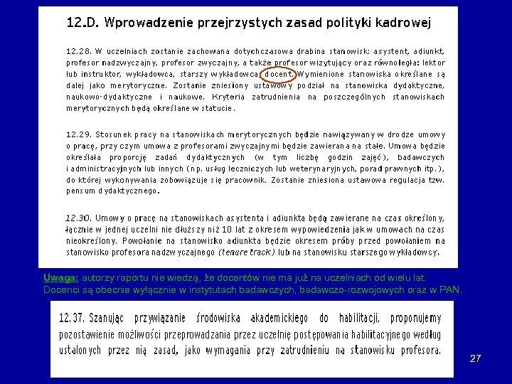 Uwaga: autorzy raportu nie wiedzą, że docentów nie ma już na uczelniach od wielu