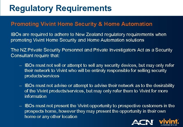 Regulatory Requirements Promoting Vivint Home Security & Home Automation IBOs are required to adhere