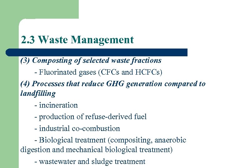 2. 3 Waste Management (3) Composting of selected waste fractions - Fluorinated gases (CFCs