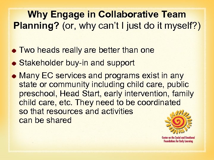 Why Engage in Collaborative Team Planning? (or, why can’t I just do it myself?