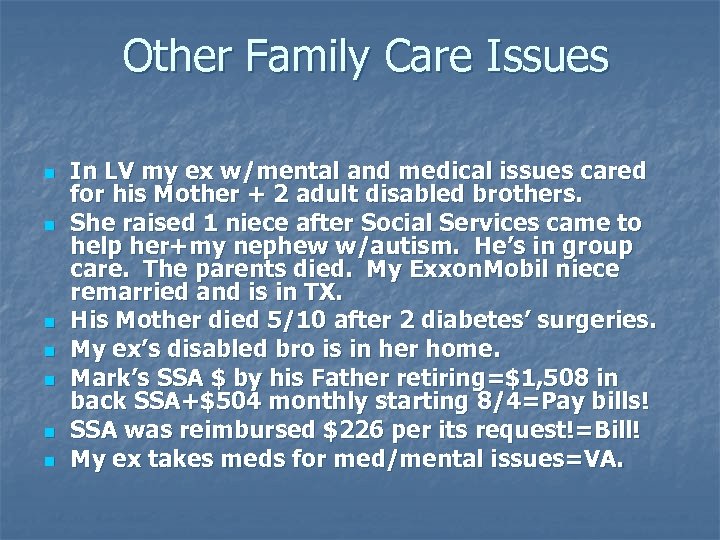 Other Family Care Issues n n n n In LV my ex w/mental and