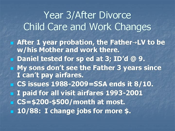 Year 3/After Divorce Child Care and Work Changes n n n n After 1