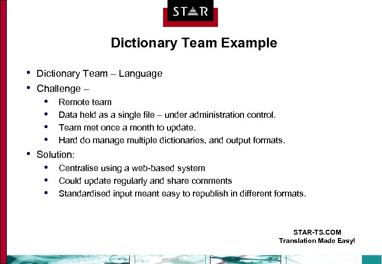 Dictionary Team Example • • Dictionary Team – Language Challenge – • • •