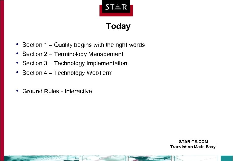 Today • • Section 1 – Quality begins with the right words • Ground