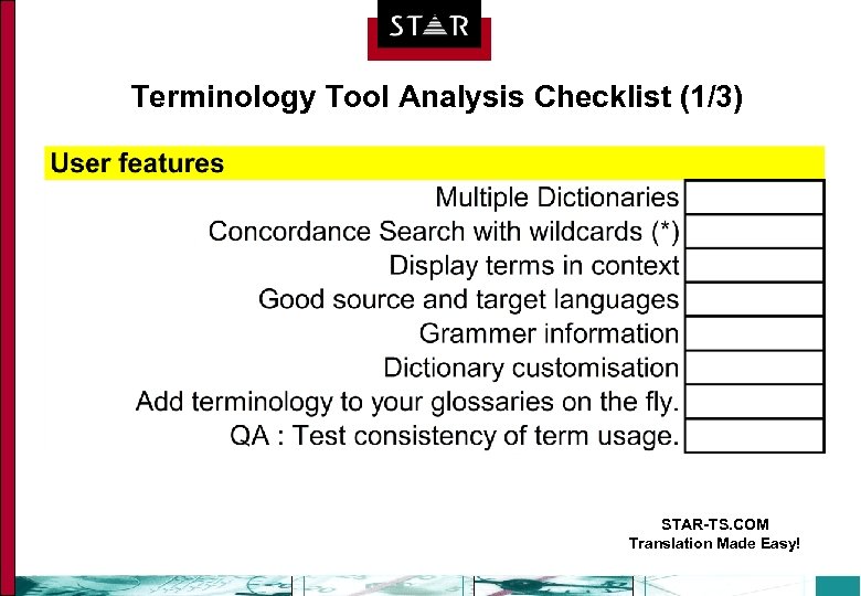Terminology Tool Analysis Checklist (1/3) STAR-TS. COM Translation Made Easy! 