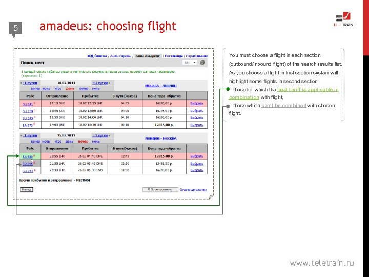 5 4 amadeus: choosing flight You must choose a flight in each section (outbound/inbound