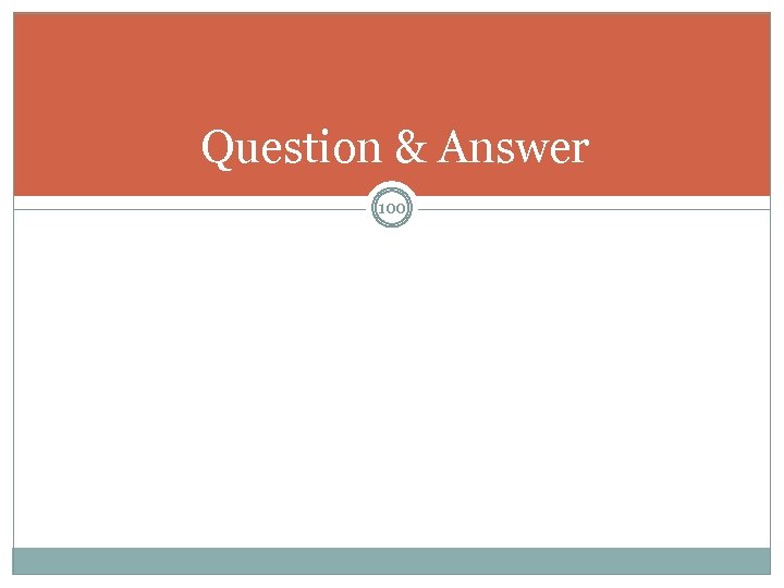 Question & Answer 100 