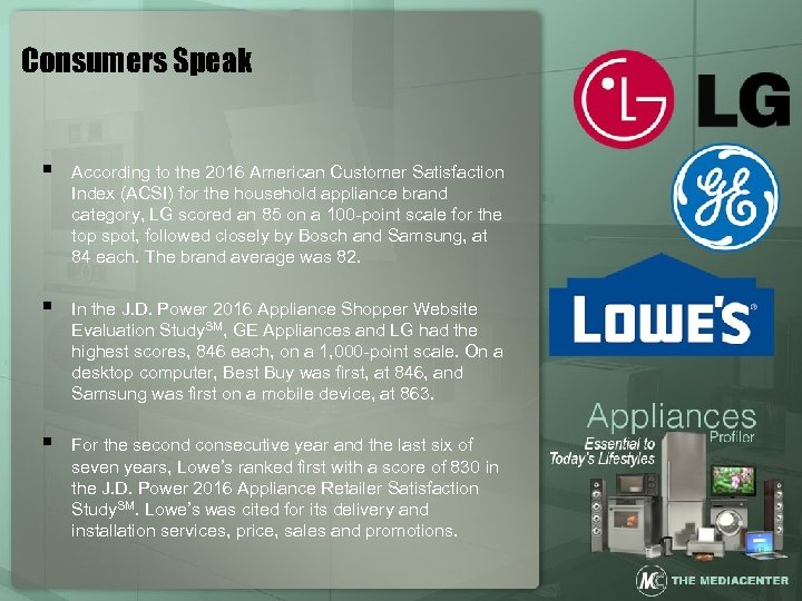 Consumers Speak § According to the 2016 American Customer Satisfaction Index (ACSI) for the