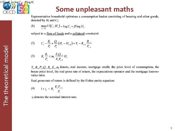 The theoretical model Some unpleasant maths 6 