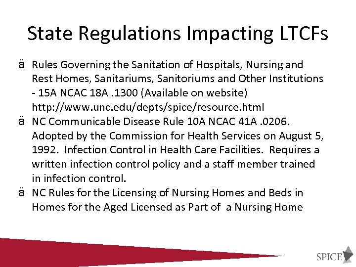 State Regulations Impacting LTCFs ä Rules Governing the Sanitation of Hospitals, Nursing and Rest