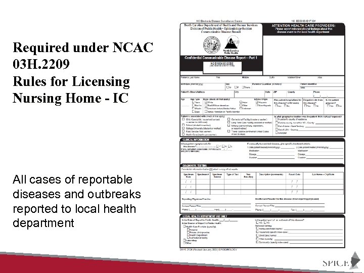 Required under NCAC 03 H. 2209 Rules for Licensing Nursing Home - IC All
