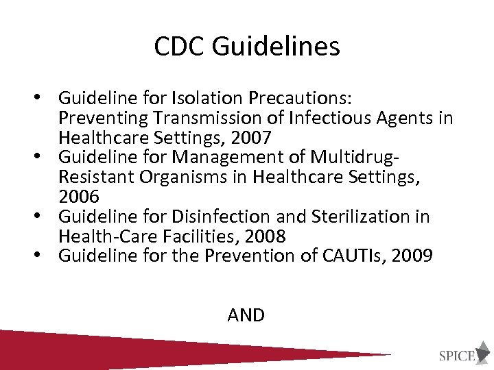 CDC Guidelines • Guideline for Isolation Precautions: Preventing Transmission of Infectious Agents in Healthcare