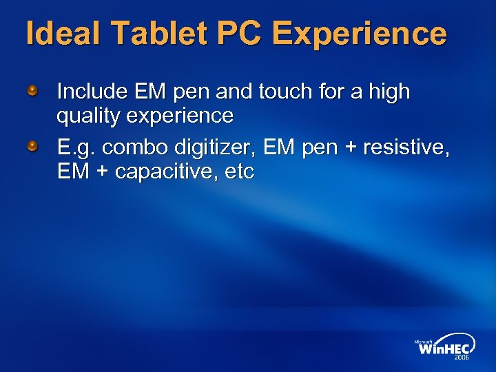 Ideal Tablet PC Experience Include EM pen and touch for a high quality experience