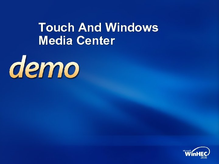 Touch And Windows Media Center 