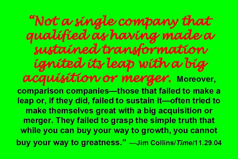 “Not a single company that qualified as having made a sustained transformation ignited its