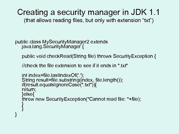 Creating a security manager in JDK 1. 1 (that allows reading files, but only