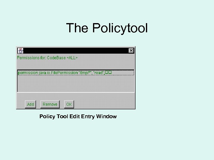 The Policytool Policy Tool Edit Entry Window 