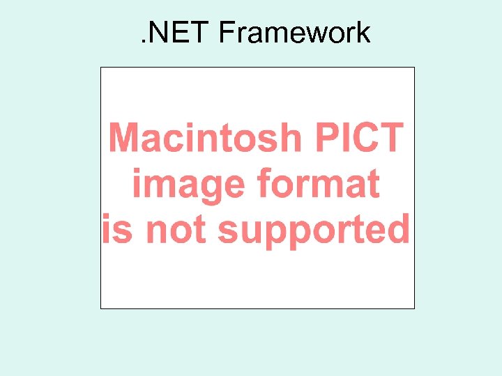 . NET Framework 