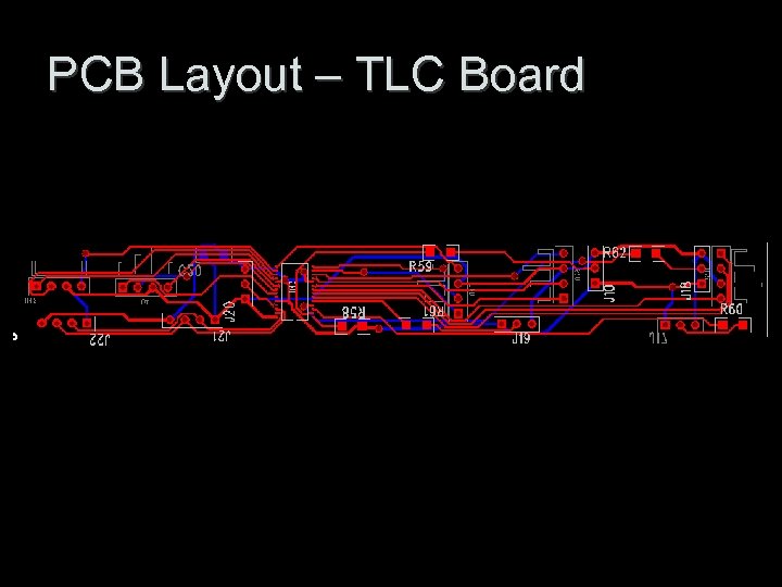 PCB Layout – TLC Board 