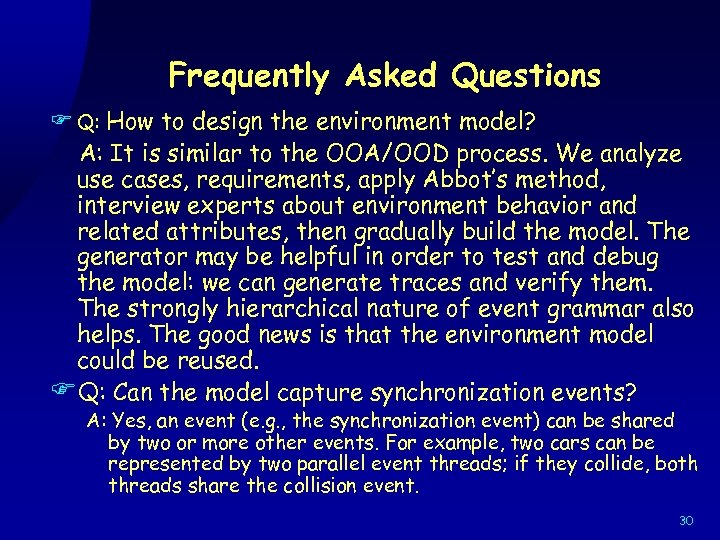 Frequently Asked Questions F Q: How to design the environment model? A: It is
