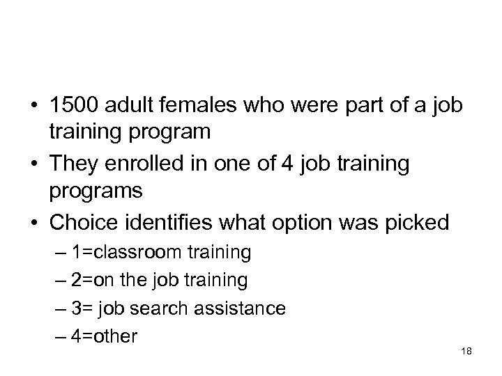  • 1500 adult females who were part of a job training program •