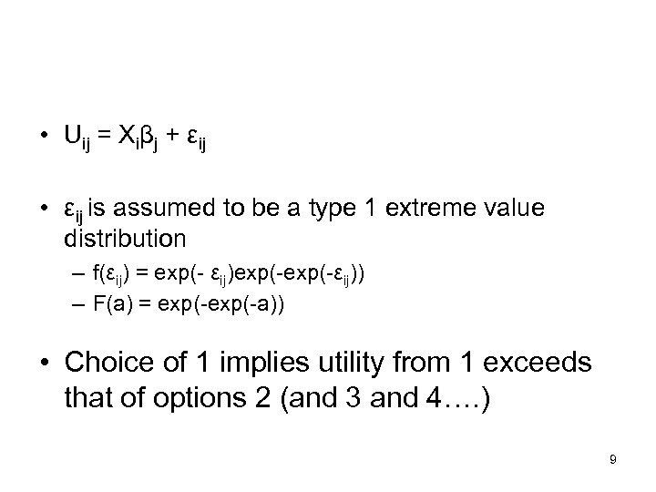  • Uij = Xiβj + εij • εij is assumed to be a