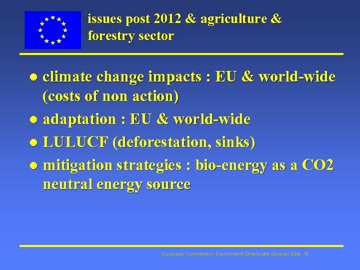 issues post 2012 & agriculture & forestry sector climate change impacts : EU &