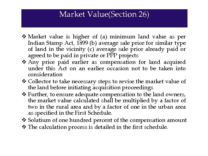 Market Value(Section 26) v Market value is higher of (a) minimum land value as