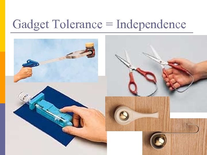 Gadget Tolerance = Independence 