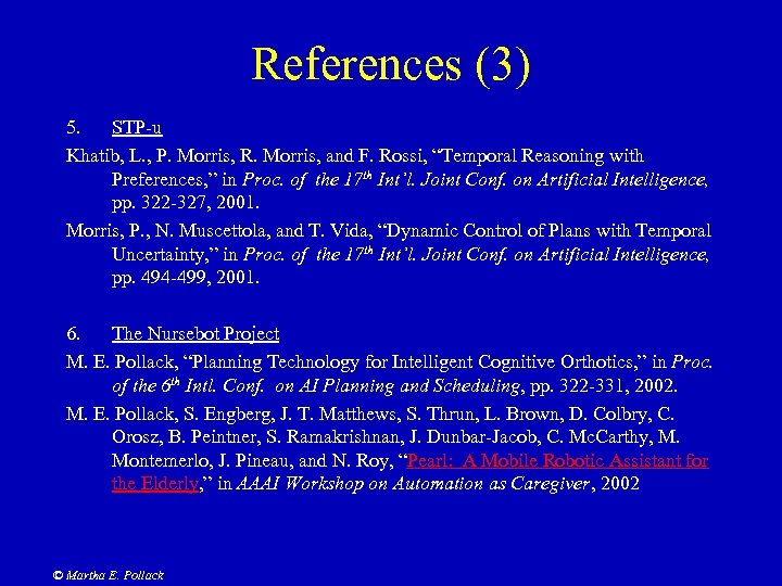 References (3) 5. STP-u Khatib, L. , P. Morris, R. Morris, and F. Rossi,