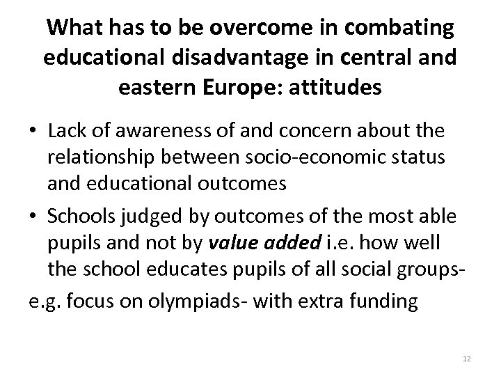 What has to be overcome in combating educational disadvantage in central and eastern Europe: