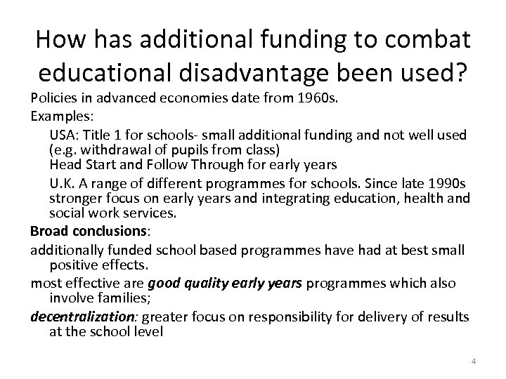 How has additional funding to combat educational disadvantage been used? Policies in advanced economies