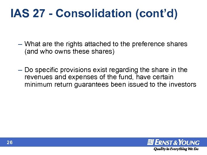IAS 27 - Consolidation (cont’d) – What are the rights attached to the preference