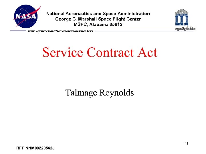 National Aeronautics and Space Administration George C. Marshall Space Flight Center MSFC, Alabama 35812