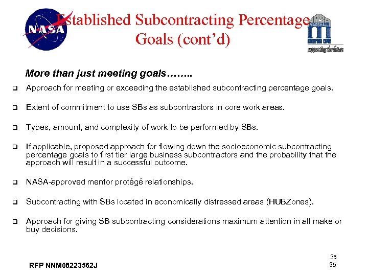 Established Subcontracting Percentage Goals (cont’d) More than just meeting goals……. . q Approach for