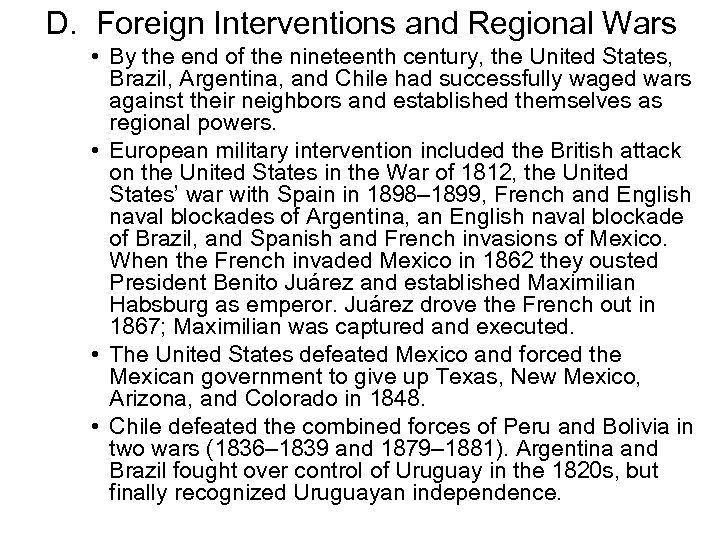 D. Foreign Interventions and Regional Wars • By the end of the nineteenth century,