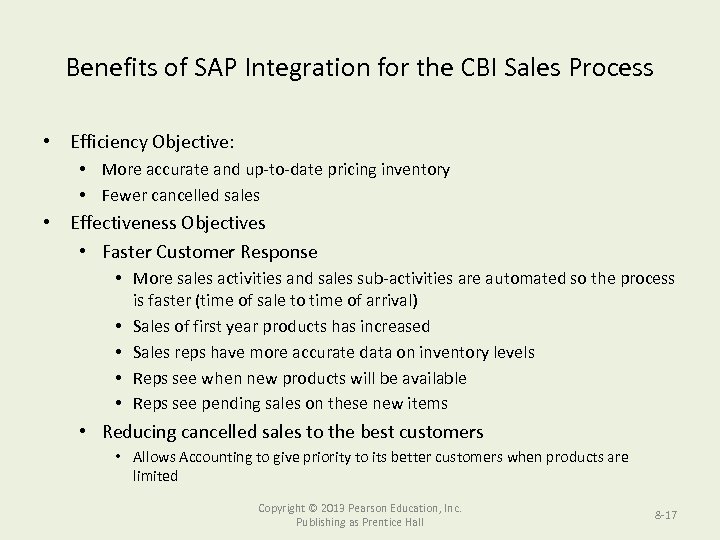 Benefits of SAP Integration for the CBI Sales Process • Efficiency Objective: • More