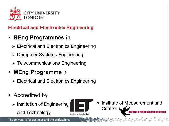 Electrical and Electronics Engineering • BEng Programmes in Ø Electrical and Electronics Engineering Ø