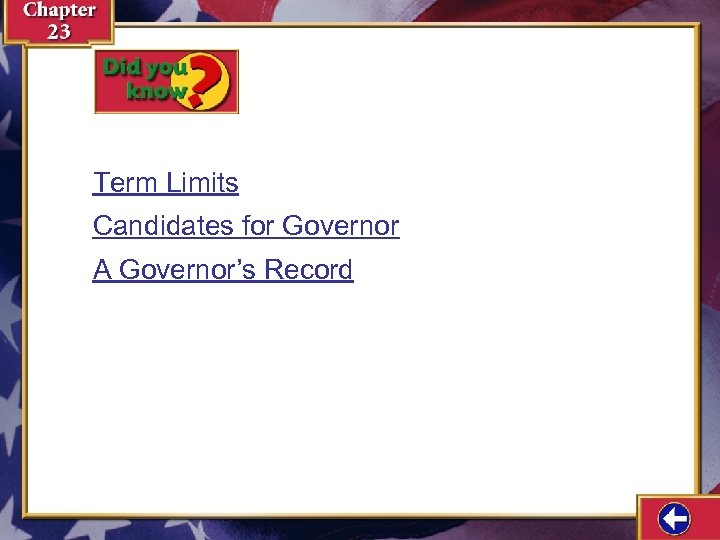 Term Limits Candidates for Governor A Governor’s Record 