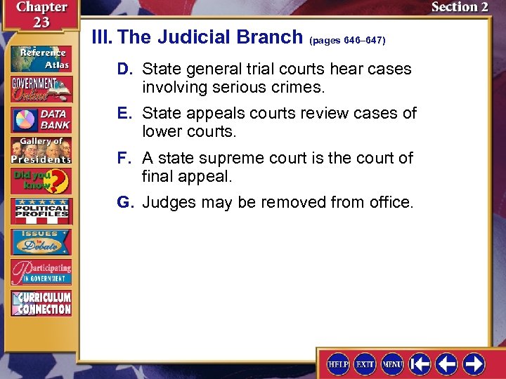 III. The Judicial Branch (pages 646– 647) D. State general trial courts hear cases