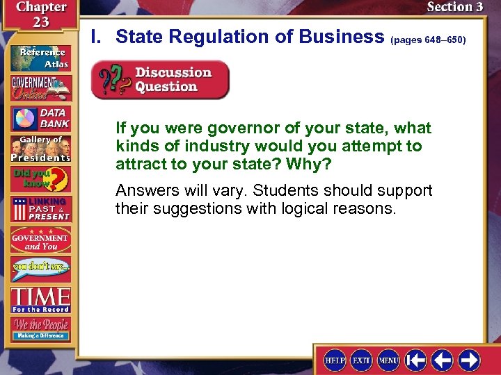 I. State Regulation of Business (pages 648– 650) If you were governor of your