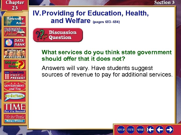 IV. Providing for Education, Health, and Welfare (pages 653– 654) What services do you