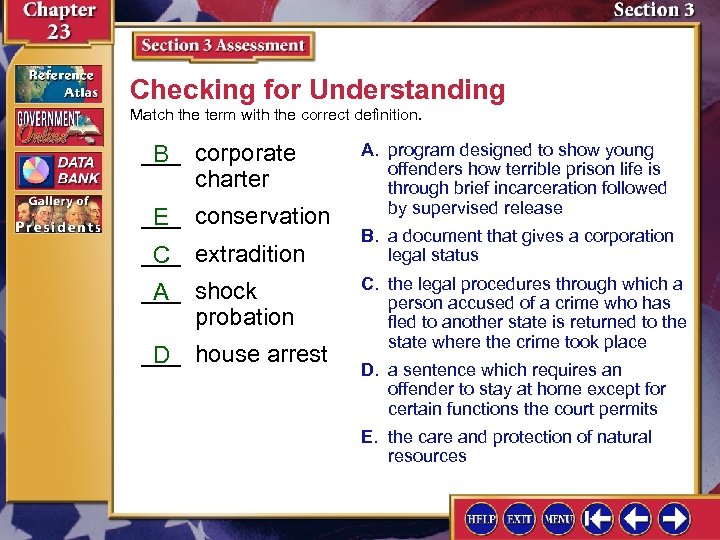 Checking for Understanding Match the term with the correct definition. ___ corporate B charter