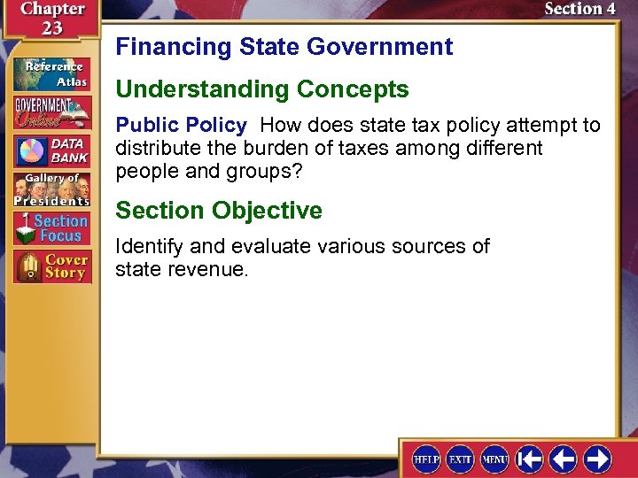 Financing State Government Understanding Concepts Public Policy How does state tax policy attempt to